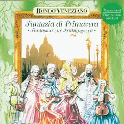 Fantasia di primavera - Fantasien zur Frühlingszeit by Rondò Veneziano album reviews, ratings, credits