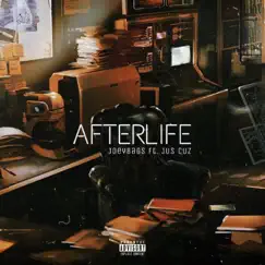 Afterlife (feat. Jus' Cuz) - Single by JoeyBags album reviews, ratings, credits