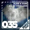 All of Your Love - Single album lyrics, reviews, download