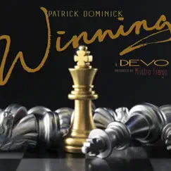 Winning (feat. D E V O) - Single by Patrick Dominick album reviews, ratings, credits
