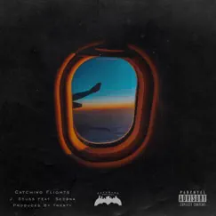 Catching Flights (feat. Sedona) - Single by J. Seuss album reviews, ratings, credits
