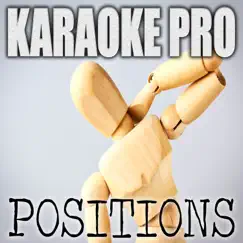 Positions (Originally Performed by Ariana Grande) [Instrumental Version] Song Lyrics