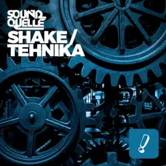 Shake / Tehnika - EP by Sound Quelle album reviews, ratings, credits