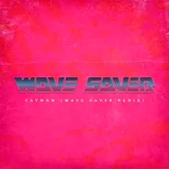 Cayman (feat. HDBeenDope) [Wave Saver Remix] Song Lyrics