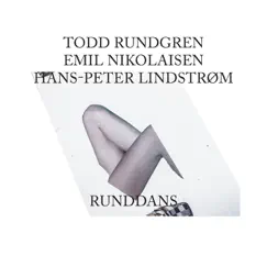 Runddans by Todd Rundgren, Emil Nikolaisen & Hans-Peter Lindstrøm album reviews, ratings, credits