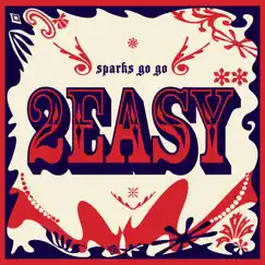 2EASY - EP by SPARKS GO GO album reviews, ratings, credits