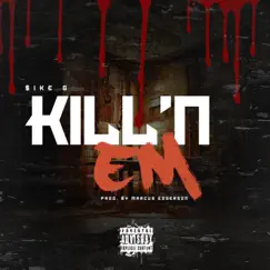 Kill'n'em by Sike G. album reviews, ratings, credits