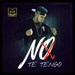 No Te Tengo Song Lyrics