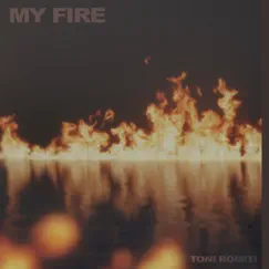 My Fire - Single by Toni Romiti album reviews, ratings, credits