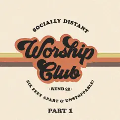 Socially Distant Worship Club (Pt. 1) - Single by Rend Collective album reviews, ratings, credits