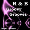 R&B Groovy Grooves album lyrics, reviews, download