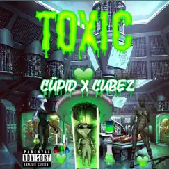 Toxic (feat. Cubez) Song Lyrics