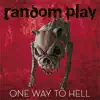 One Way to Hell - Single album lyrics, reviews, download