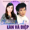 Chuyện Tình Lan Và Điệp album lyrics, reviews, download