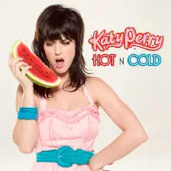 Hot N Cold (Remixes) - EP by Katy Perry album reviews, ratings, credits