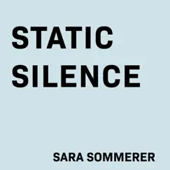 Static Silence - Single by Sara Sommerer album reviews, ratings, credits