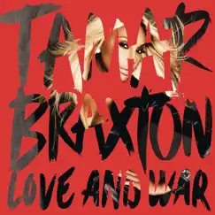 Love and War by Tamar Braxton album reviews, ratings, credits