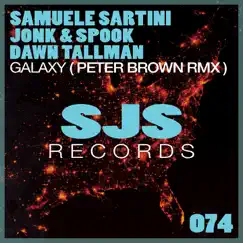 Galaxy (Peter Brown Remix) - Single by Samuele Sartini, Jonk & Spook & Dawn Tallman album reviews, ratings, credits