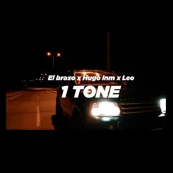 1 Tone (feat. LEO & DJ Benz) - Single by Inm & EL BRAXO album reviews, ratings, credits