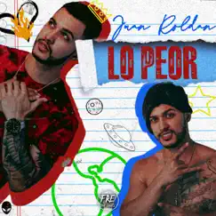 Lo Peor - Single by Juan Roldan & Juan Tunix album reviews, ratings, credits