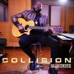 Collision - Single by JD Jenkins album reviews, ratings, credits
