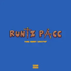 Runtz Pacc - Single by Yung Henny & Boss Top album reviews, ratings, credits
