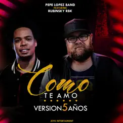 Como Te Amo Version 5 Años (feat. Rubinsky Rbk) Song Lyrics