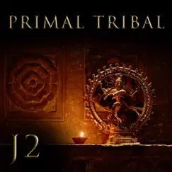 Primal Tribal by J2 album reviews, ratings, credits