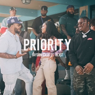Priority (feat. Blxst) - Single by Jayson Cash album reviews, ratings, credits