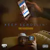 Keep Scrollin' - Single album lyrics, reviews, download