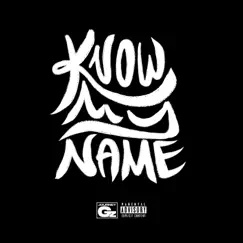 Know My Name - Single by Journey Gz album reviews, ratings, credits