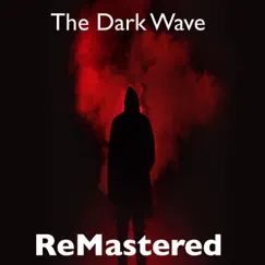 The Dark Wave - Single by ReMastered album reviews, ratings, credits
