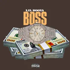 Boss - Single by Lil Kooya album reviews, ratings, credits