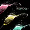 Birthday - Single album lyrics, reviews, download