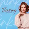 Thinking (Radio Edit) - Single album lyrics, reviews, download