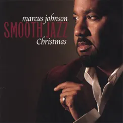 Smooth Jazz Christmas by Marcus Johnson album reviews, ratings, credits