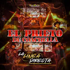 El Prieto de Coachella - Single by La Linea Directa album reviews, ratings, credits