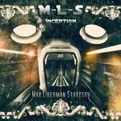 M-L-S Inception - EP by Max Liberman Stavtsev album reviews, ratings, credits
