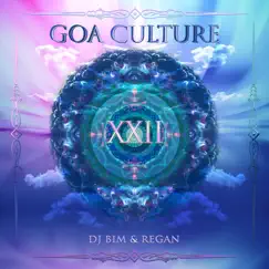 Goa Culture, Vol. 22 by DJ Bim & Regan album reviews, ratings, credits