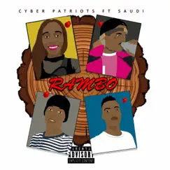 Rambo (feat. Saudi) - Single by Cyber Patriots album reviews, ratings, credits