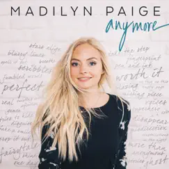 Anymore by Madilyn Paige album reviews, ratings, credits