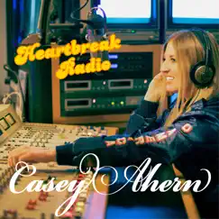 Heartbreak Radio - Single by Casey Ahern album reviews, ratings, credits