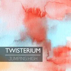 Jumping High - Single by Twisterium album reviews, ratings, credits