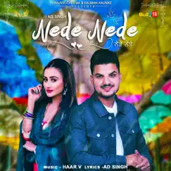 Nede Nede - Single by AD Singh album reviews, ratings, credits