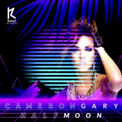 Half Moon - Single by Cameron Gary album reviews, ratings, credits