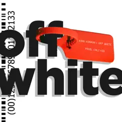 Off White - Single by King Koraun album reviews, ratings, credits