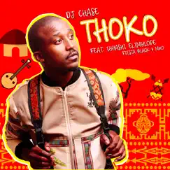 Thoko (feat. MXO, Fiesta Black & Ihhashi Elimhlophe) - Single by Dj Chase album reviews, ratings, credits