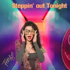 Steppin' Out Tonight - Single by Feestje album reviews, ratings, credits