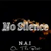 No Silence - EP album lyrics, reviews, download