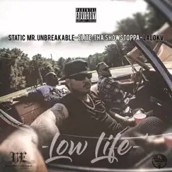 Low Life (feat. Elite Tha Showstoppa & Lalo KV) Song Lyrics